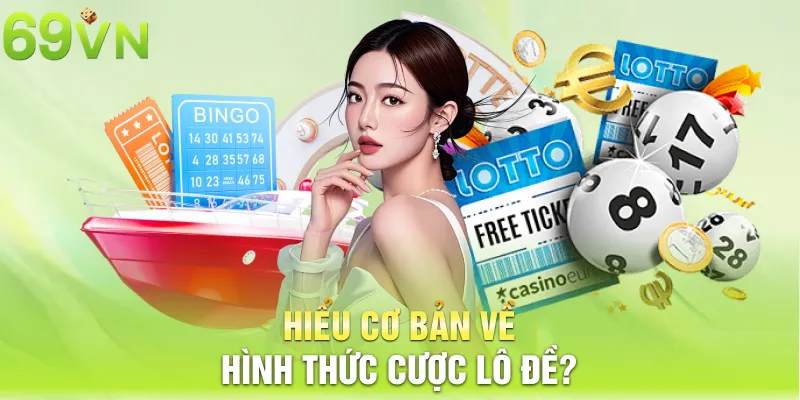hieu co ban ve hinh thuc cuoc lo de 8 11zon Hiểu cơ bản về hình thức cược lô đề?
